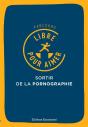 Parcours Libre Pour Aimer ; Sortir De La Pornographie - Preview