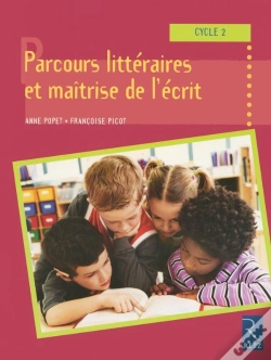 Capa do artigo Parcours Littéraires Et Maîtrise De L'Écrit ;Cycle 2