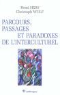 Parcours, Passages Et Paradoxes De L'Interculturel - Preview
