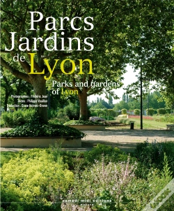 Capa do artigo Parcs Jardins De Lyon ; Parks And Gardens Of Lyon