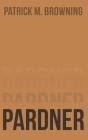Pardner 2: Moving On - Preview