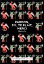 Pardon, S'Il Te Plait, Merci - Preview