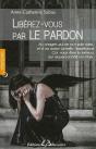 Pardonner Pour Se Liberer - Preview