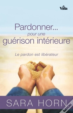 Capa do artigo Pardonner Pour Une Guérison Intérieure