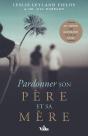 Pardonner Son Père Et Sa Mère - Preview