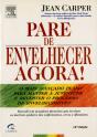 Pare de Envelhecer Agora! - Preview