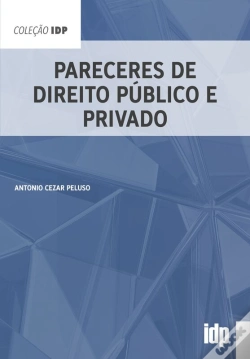 Capa do artigo Pareceres De Direito Público E Privado