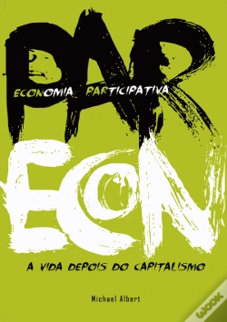 Capa do artigo Parecon - A Vida depois do Capitalismo