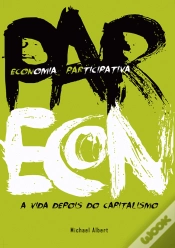 Capa do artigo Parecon - A Vida depois do Capitalismo