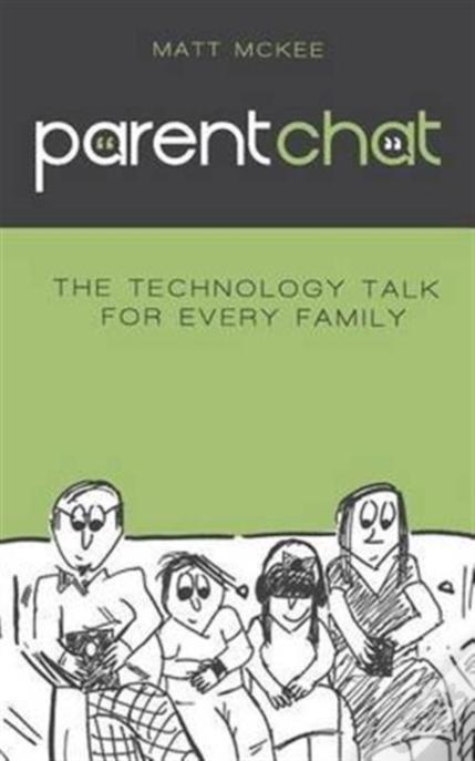 Parent Chat: The Technology Talk For Every Family