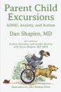 Parent Child Excursions: Adhd, Anxiety, - Preview