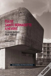 Capa do artigo Parent Et Virilio ; Eglise Sainte Bernadette