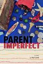 Parent Imperfect - Preview
