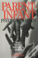Parent-Infant Psychodynamics
