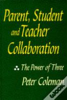 Parent, Student And Teacher Collaboration