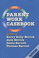 Parent Work Casebook