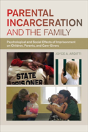 Parental Incarceration And The Family - Preview