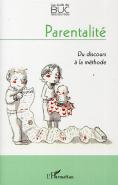 Parentalité ; Du Discours Àla Méthode