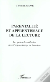 Parentalite Et Apprentissage De La Lecture ; Les Gestes De Mediation Dans L'Apprentissage De La Lecture