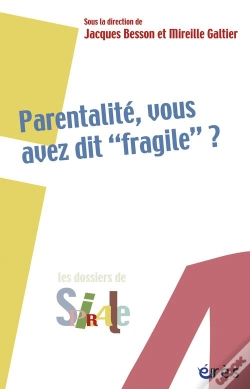Capa do artigo Parentalité, Vous Avez Dit "Fragile" ?
