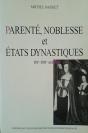 Parenté, Noblesse Et États Dynastiques, 15e-16e Siècles - Preview