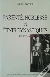 Capa do artigo Parenté, Noblesse Et États Dynastiques, 15e-16e Siècles