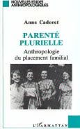 Parente Plurielle ; Anthropologie Du Placement Familial