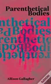 Capa do artigo Parenthetical Bodies