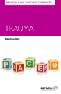 Parenting A Child Who Has Experienced Trauma - Preview