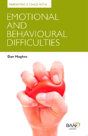 Parenting A Child With Emotional And Behavioural Difficulties - Preview