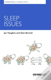Parenting A Child With Sleep Issues