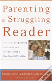 Parenting A Struggling Reader