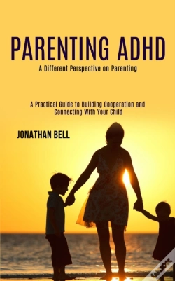 Capa do artigo Parenting Adhd: A Different Perspective