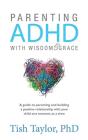 Parenting Adhd With Wisdom & Grace - Preview