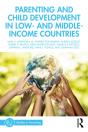 Parenting And Child Development In Low- And Middle-Income Countries - Preview