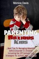 Parenting Anxious Kids