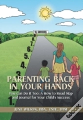 Parenting Back In Your Hands