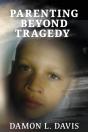 Parenting Beyond Tragedy - Preview