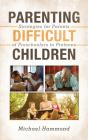 Parenting Difficult Children - Preview
