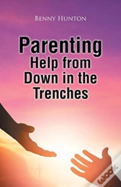 Capa do artigo Parenting Help From Down In The Trenches