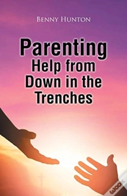 Capa do artigo Parenting Help From Down In The Trenches