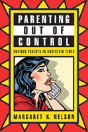 Parenting Out Of Control - Preview