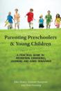 Parenting Preschoolers And Young Children : A Practical Guide To Promoting Confidence, Learning And Good Behaviour - Preview