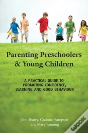 Capa do artigo Parenting Preschoolers And Young Children : A Practical Guide To Promoting Confidence, Learning And Good Behaviour