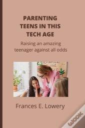 Parenting Teens In This Tech Age