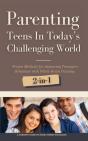 Parenting Teens In Today'S Challenging World 2-In-1 Bundle - Preview