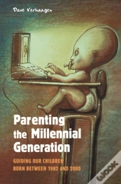 Parenting The Millennial Generation