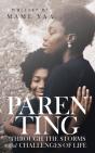 Parenting Through The Storms And Challen - Preview