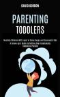 Parenting Toddlers: Teaching Children Wi - Preview