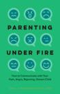Parenting Under Fire - Preview